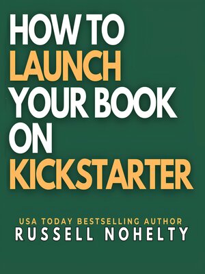 cover image of How to Launch Your Book on Kickstarter